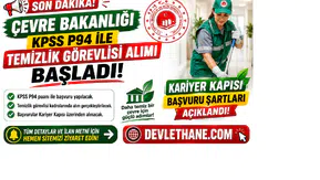 Çevre Bakanlığı KPSS P94 ile Temizlik Görevlisi Alımı Başladı! Kariyer Kapısı Başvuru Şartları Açıklandı
