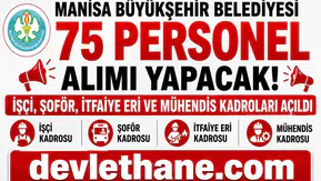 Manisa Büyükşehir Belediyesi 75 Personel Alımı Yapacak! İşçi, Şoför, İtfaiye Eri ve Mühendis Kadroları Açıldı