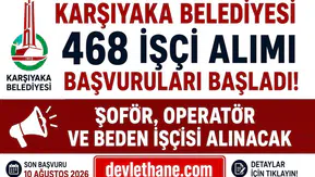 Karşıyaka Belediyesi 468 İşçi Alımı Başvuruları Başladı! Şoför, Operatör ve Beden İşçisi Alınacak