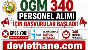 OGM 340 Personel Alımı İçin Başvurular Başladı! KPSS Yok, İŞKUR Üzerinden Başvuru Yapılacak