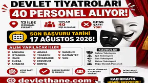 Devlet Tiyatroları 13 İlde 40 Personel Alıyor: KPSS Şartı Yok, Başvurular 17 Ağustos’ta Bitiyor