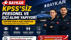 Baykar KPSS’siz Personel ve İşçi Alımı Yapıyor: 200’den Fazla Açık Pozisyon İçin Başvurular Sürüyor