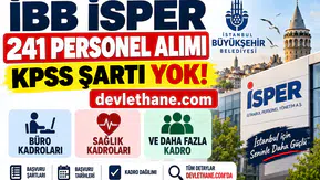 İBB İSPER 241 Personel Alımı: KPSS Şartı Yok! Büro, Sağlık ve Farklı Kadrolara Alım
