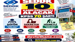 SEDDK 10 Kamu Personeli Alacak: Şoför, Sekreter ve Hizmetli Kadroları İçin KPSS 70 Şartı