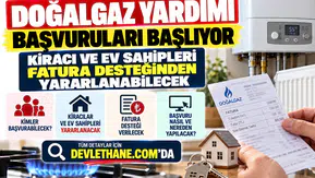 Doğalgaz Yardımı Başvuruları Başlıyor: Kiracı ve Ev Sahipleri Fatura Desteğinden Yararlanabilecek