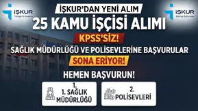 İŞKUR’dan KPSS’siz 25 Kamu İşçisi Alımı: Sağlık Müdürlüğü ve Polisevlerine Başvurular Sona Eriyor