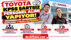 Toyota KPSS Şartsız Personel Alımı Yapıyor! Tecrübeli ve Tecrübesiz Adaylara 3 Farklı İş Fırsatı