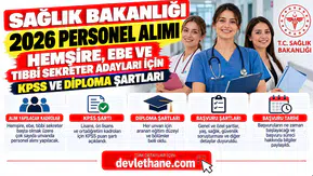 Sağlık Bakanlığı 2026 Personel Alımı: Hemşire, Ebe ve Tıbbi Sekreter Adayları İçin KPSS ve Diploma Şartları