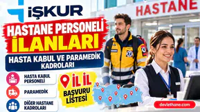 İŞKUR'da hastane personeli ilanları: Hasta kabul ve paramedik kadroları il il
