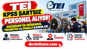 TEİ KPSS şartsız personel alıyor: Eskişehir’de mühendis, teknisyen ve engelli kadroları