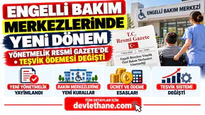 Engelli Bakım Merkezlerinde Yeni Dönem: Yönetmelik Resmi Gazete'de, Teşvik Ödemesi Değişti