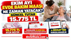 Ekim Ayı Evde Bakım Maaşı Ne Zaman Yatacak? Güncel Tutar 15.775 TL