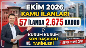 Ekim 2026 kamu ilanları: 57 ilanda 2.675 kadro, kurum kurum son başvuru tarihleri