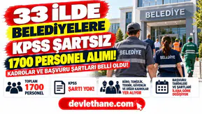 33 İlde Belediyelere KPSS Şartsız Personel Alımı! 1700 Kişilik Alımda Kadrolar ve Başvuru Şartları
