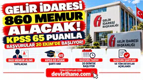 Gelir İdaresi 860 Memur Alacak! KPSS 65 Puanla Başvurular 20 Ekim'de Başlıyor