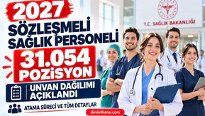 2027 sözleşmeli sağlık personeli kontenjanı 31.054 oldu: Unvan dağılımı ve atama süreci