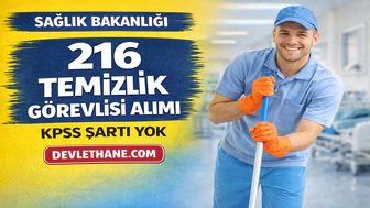 Sağlık Bakanlığı 216 Temizlik Görevlisi Alımı Başladı! KPSS Şartsız Başvurular Açıldı