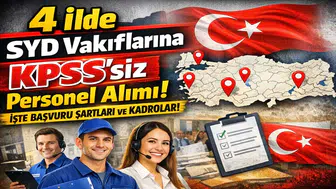 4 İlde SYD Vakıflarına KPSS’siz Personel Alımı: Başvuru Şartları ve Tüm Detaylar
