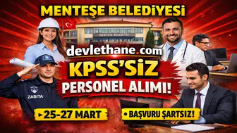 Menteşe Belediyesi KPSS’siz Personel Alımı Yapacak: Başvuru Şartları ve Kadrolar Açıklandı