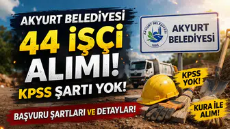 Ankara Akyurt Belediyesi 44 İşçi Alımı Yapıyor! Başvuru Şartları, Kura Süreci
