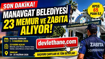 Manavgat Belediyesi 23 Memur ve Zabıta Alımı Yapacak! KPSS 65 Şartıyla Başvurular Başlıyor
