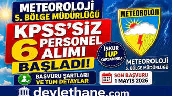 Meteoroloji 5. Bölge Müdürlüğü KPSS’siz 6 Personel Alımı Başladı! İŞKUR İUP Başvuru Şartları