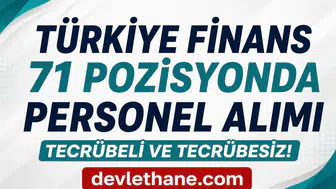 Türkiye Finans Katılım Bankası 71 Farklı Pozisyonda Personel Alımı Yapıyor! Tecrübeli ve Tecrübesiz Başvurular Başladı