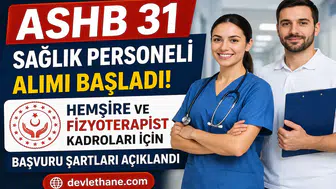 ASHB 31 Sağlık Personeli Alımı Başladı: Hemşire ve Fizyoterapist Kadroları İçin Başvuru Şartları Açıklandı