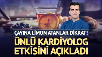 Çaya Limon Sıkanlar Dikkat: Kardiyologdan Açıklama Geldi