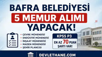 Bafra Belediyesi 5 Memur Alımı Yapacağını Duyurdu