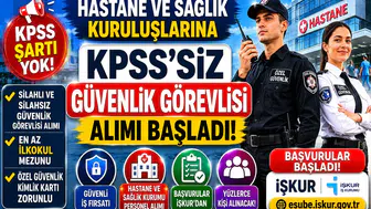 Hastane ve Sağlık Kuruluşlarına KPSS’siz Güvenlik Görevlisi Alımı Başladı! Başvurular İŞKUR’dan Yapılıyor