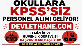 MEB'den Okullara KPSS Şartsız Personel Hamlesi! Temizlik ve Güvenlik Görevlisi Alımı İçin Yeni Dönem Başlıyor