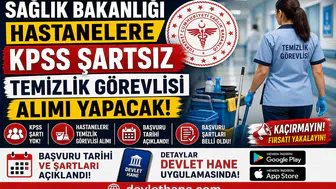 Sağlık Bakanlığı Hastanelere KPSS Şartsız Temizlik Görevlisi Alımı Yapacak! Başvuru Tarihi ve Şartları Açıklandı
