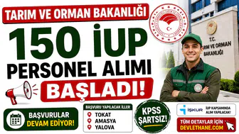 Tarım ve Orman Bakanlığı 150 İUP Personel Alımı Başladı! Tokat, Amasya ve Yalova'da Başvurular Devam Ediyor