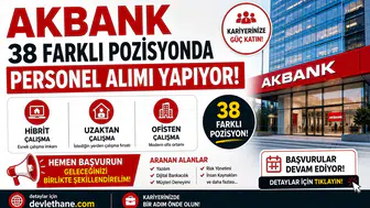 Akbank 38 Farklı Pozisyonda Personel Alımı Yapıyor! Hibrit, Uzaktan ve Ofisten Çalışma Fırsatı
