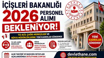 İçişleri Bakanlığı 2026 Personel Alımı Bekleniyor! 112 Acil Çağrı Merkezleri ve Nüfus Müdürlüklerine Yeni Kadrolar Gündemde