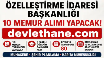 Özelleştirme İdaresi Başkanlığı 10 Uzman Yardımcısı Alımı Yapacak! KPSS 80 Puan Şartı ve Sözlü Sınav Detayları Açıklandı