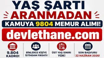 Yaş Sınırı Aranmadan 9 Bin 804 Personel Alımı! Başvurular 22 Haziran'da Sona Eriyor