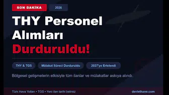 THY Personel Alımlarını Resmen Durdurdu: 2027'ye Kadar Yeni İlan Yok