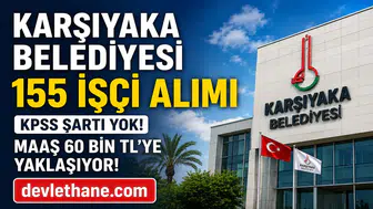 Karşıyaka Belediyesi KPSS Şartsız 155 İşçi Alımı Yapacak! Maaşlar 60 Bin TL’ye Yaklaşıyor, Başvurular Başladı