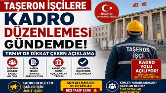 Taşeron İşçilere Kadro Düzenlemesi Gündemde! TBMM'de Dikkat Çeken Açıklama