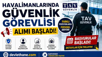 Havalimanlarında Güvenlik Görevlisi Alımı Başladı! TAV Güvenlik Farklı Pozisyonlarda Personel Arıyor