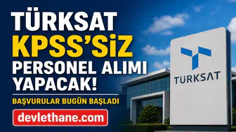 TÜRKSAT KPSS Şartsız Personel Alımı Başladı! Daimi Kadro İçin Son Başvuru Bugün