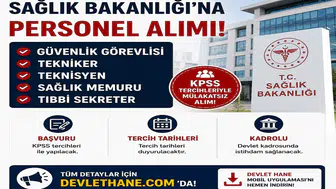 Sağlık Bakanlığı'na Güvenlik Görevlisi, Tekniker, Teknisyen, Sağlık Memuru ve Tıbbi Sekreter Alımı! KPSS Tercihleriyle Mülakatsız Personel Alınacak