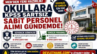 Okullara KPSS Şartsız Sabit Personel Alımı Gündemde! MEB'den Güvenlik ve Temizlik İçin Yeni Hazırlık
