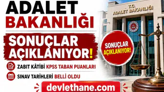 Adalet Bakanlığı Personel Alımı Sonuçları Açıklanıyor! Zabıt Kâtibi KPSS Taban Puanları ve Sınav Tarihleri