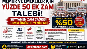 Memur ve Emekliler İçin Yüzde 50 Ek Zam Talebi! Seyyanen Zam Çağrısı TBMM Önünde Yenilendi