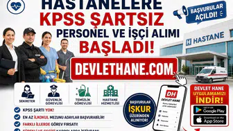 Hastanelere KPSS Şartsız Personel ve İşçi Alımı Başladı! Sekreter, Güvenlik, Temizlik ve Hastane Hizmetlisi Kadrolarında Başvurular Açıldı