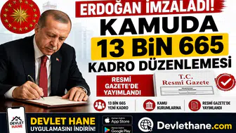 Erdoğan İmzaladı! Kamuda 13 Bin 665 Kadro Düzenlemesi Resmi Gazete'de Yayımlandı