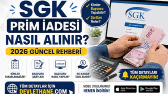SGK Prim İadesi Nasıl Alınır? Kimler Başvuru Yapabilir, Şartları Neler? 2026 Güncel Rehberi